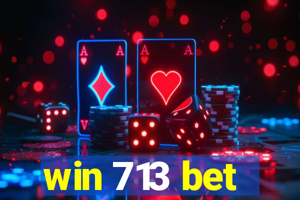 win 713 bet